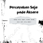 Percayakan Saja pada Aksara