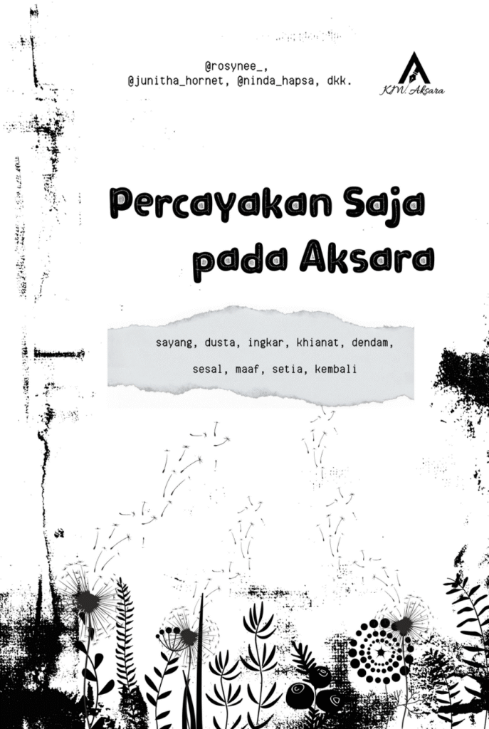 Percayakan Saja pada Aksara