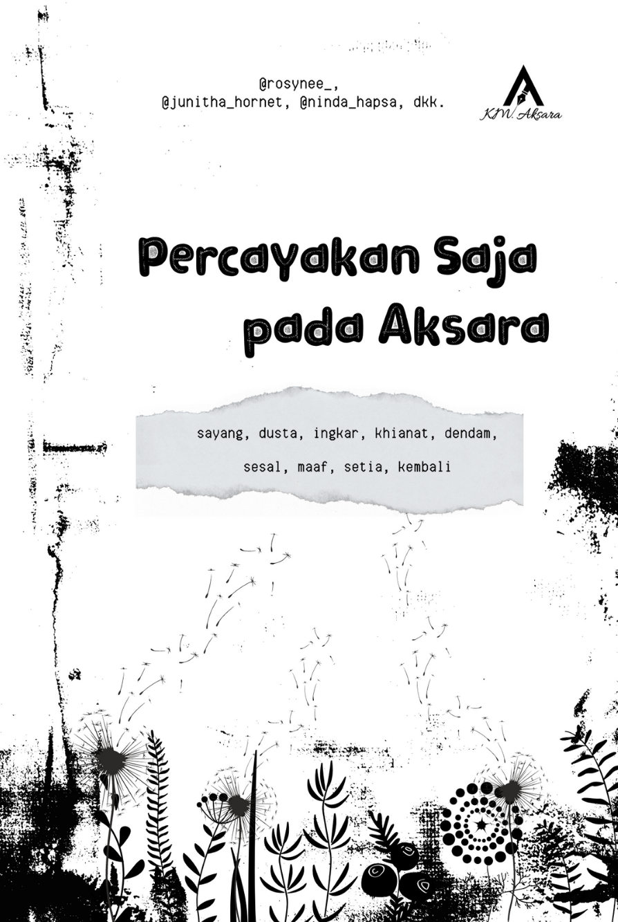 Percayakan Saja pada Aksara